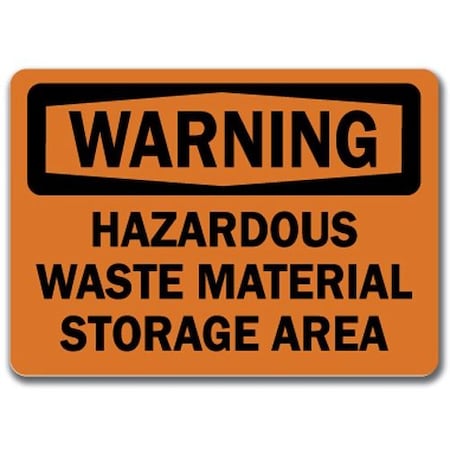 Signmission Safety Sign, 14 in Height, Plastic, Hazardous Waste Material Storage Area WS-Hazardous Waste Material Storage Area